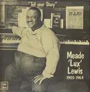 LP - Meade Lux Lewis - Tell Your Story - Giant Of Blues And Boogie Woogie - 1905-1964
