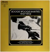 LP - Meade Lux Lewis, Will Ezell, Charlie Spand - Boogie Woogie Rarities 1927-1932