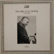 Meade "Lux" Lewis - (1939-1954)