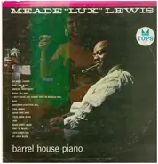 Meade "Lux" Lewis - Barrel House Piano