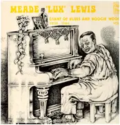 LP - Meade 'Lux' Lewis - Giant Of Blues And Boogie Woogie 1905-1964 Vol. 2