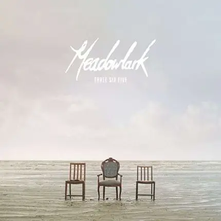 Meadowlark - Three Six Five