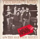 7'' - Meal Ticket - Yesterday's Music