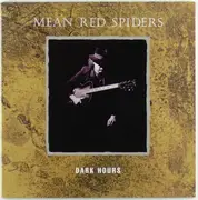 LP - Mean Red Spiders - Dark Hours