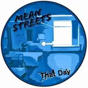 Mean Streets - pd-that Day