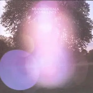 Meanderthals - Desire Lines