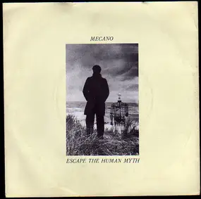 Mecano - Escape The Human Myth