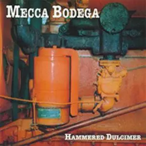 Mecca Bodega - Hammered Dulcimer
