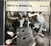 Mecca Bodega - Rhythm Rail