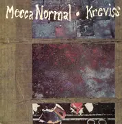 7inch Vinyl Single - Mecca Normal / Kreviss - You Heard It All / Broken Flowers / Going To Hell - Limited Edition