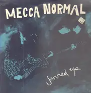 Mecca Normal - Jarred Up