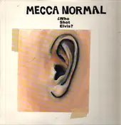Mecca Normal - ¿Who Shot Elvis?