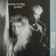 Meccano - Activate My Heart / Ipnotica