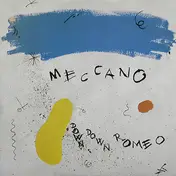 Meccano - Down Down Romeo