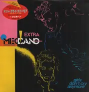 Meccano - Girls Don't Cry Anymore / Extra