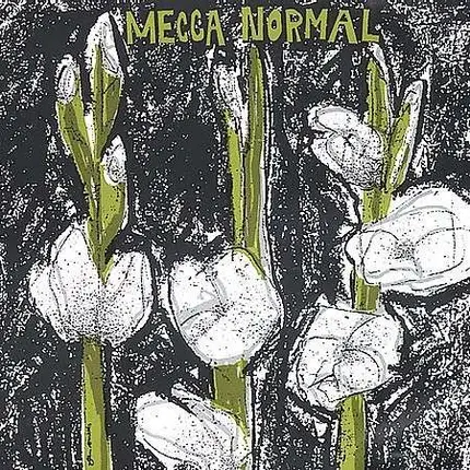 Mecca Normal - Mecca Normaal