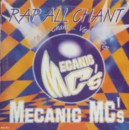 Mechanic MC'S - Rap All Chant (Let's All Chant.... Version 96))