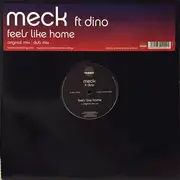 12inch Vinyl Single - Meck Ft Dino Lenny - Feels Like Home
