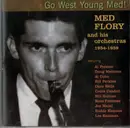 CD - Med Flory Orchestra - Go West Young Med! (Med Flory And His Orchestras 1954-1959)