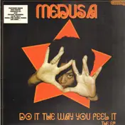 Medusa - Do it the Way You Feel it E.P.