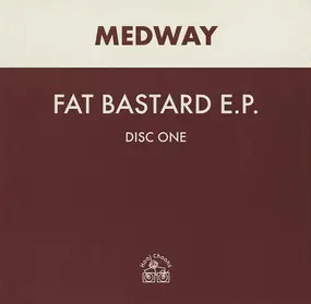 Medway - Fat Bastard E.P.