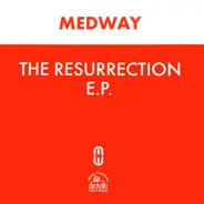 Medway - The Resurrection E.P.