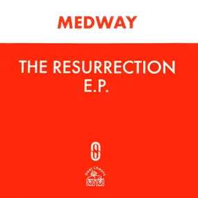 Medway - The Resurrection E.P.