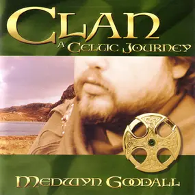Medwyn Goodall - Clan: A Celtic Journey