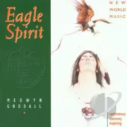 Medwyn Goodall - Eagle Spirit