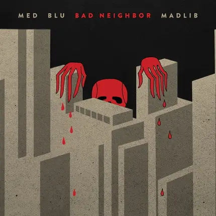 Medaphoar , Blu , Madlib - Bad Neighbor
