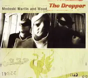 Medeski Martin & Wood - The Dropper