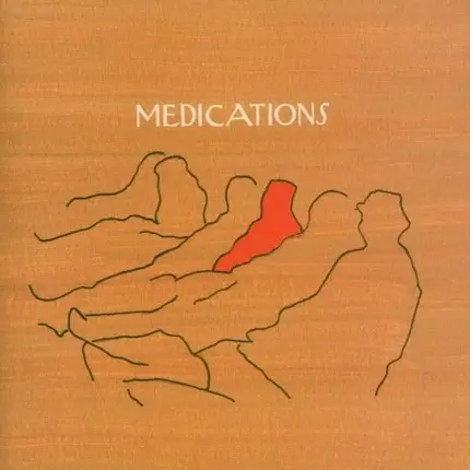MEDICATIONS - Your Favorite People All in One Place