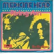 7'' - Medicine Head - Rising Sun