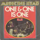 7'' - Medicine Head - One & One Is One