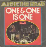 7'' - Medicine Head - One & One Is One