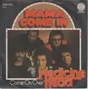 7'' - Medicine Head - Mama Come In