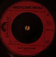 Medicine Head - Slip And Slide