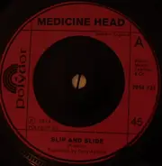 Medicine Head - Slip And Slide