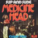 7'' - Medicine Head - Slip And Slide / Cajun Kick
