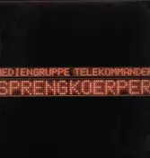 Mediengruppe Telekommander - Sprengkoerper