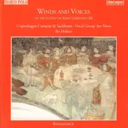 Medieval Composers - Winds and Voices at the Court of King Christian III