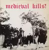 LP - Medieval - Medieval Kills!