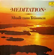 Meditationsmusik - Meditation - Musik zum Träumen