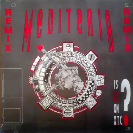Mediteria - Is E.T. On X.T.C.? (Remix)