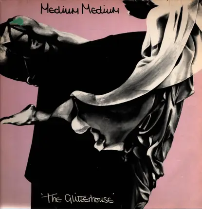 Medium Medium - The Glitterhouse