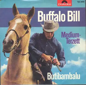 Medium terzett - Buffalo Bill