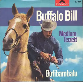 Medium terzett - Buffalo Bill