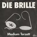 7inch Vinyl Single - Medium Terzett - Die Brille