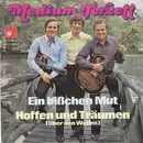 7inch Vinyl Single - Medium Terzett - Ein Bißchen Mut / Hoffen Und Träumen [Über Den Wellen]