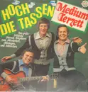 LP - Medium Terzett - Hoch Die Tassen - Still Sealed